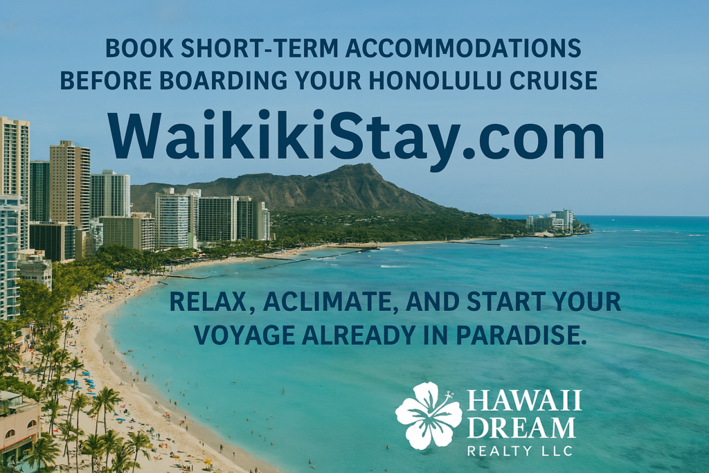 Why WaikikiStay.com Is the Perfect Home Base Before Your Honolulu Cruise Book short-term accommodations before boarding your Honolulu cruise with WaikikiStay.com - relax, acclimate, and start your voyage already in paradise.